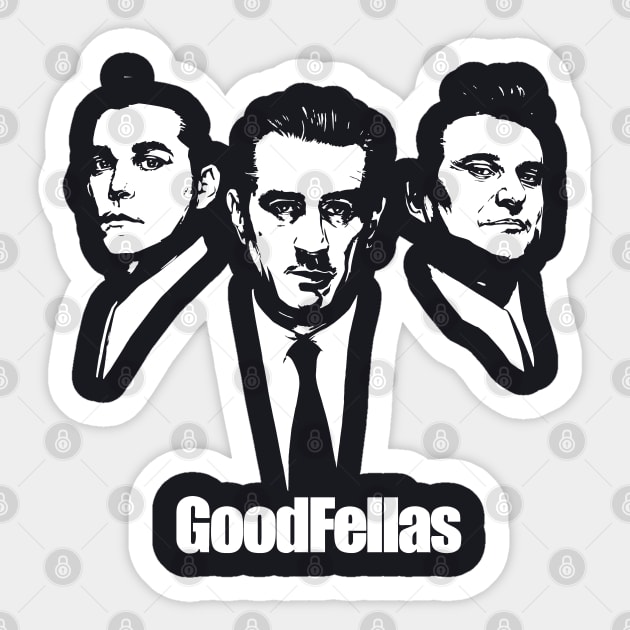 GoodFellas Sticker by The Lamante Quote